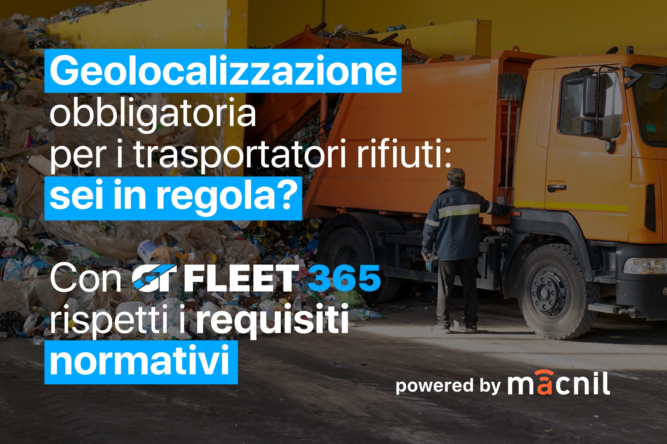 RENTRI: Geolocalizzazione obbligatoria per i trasportatori di rifiuti pericolosi