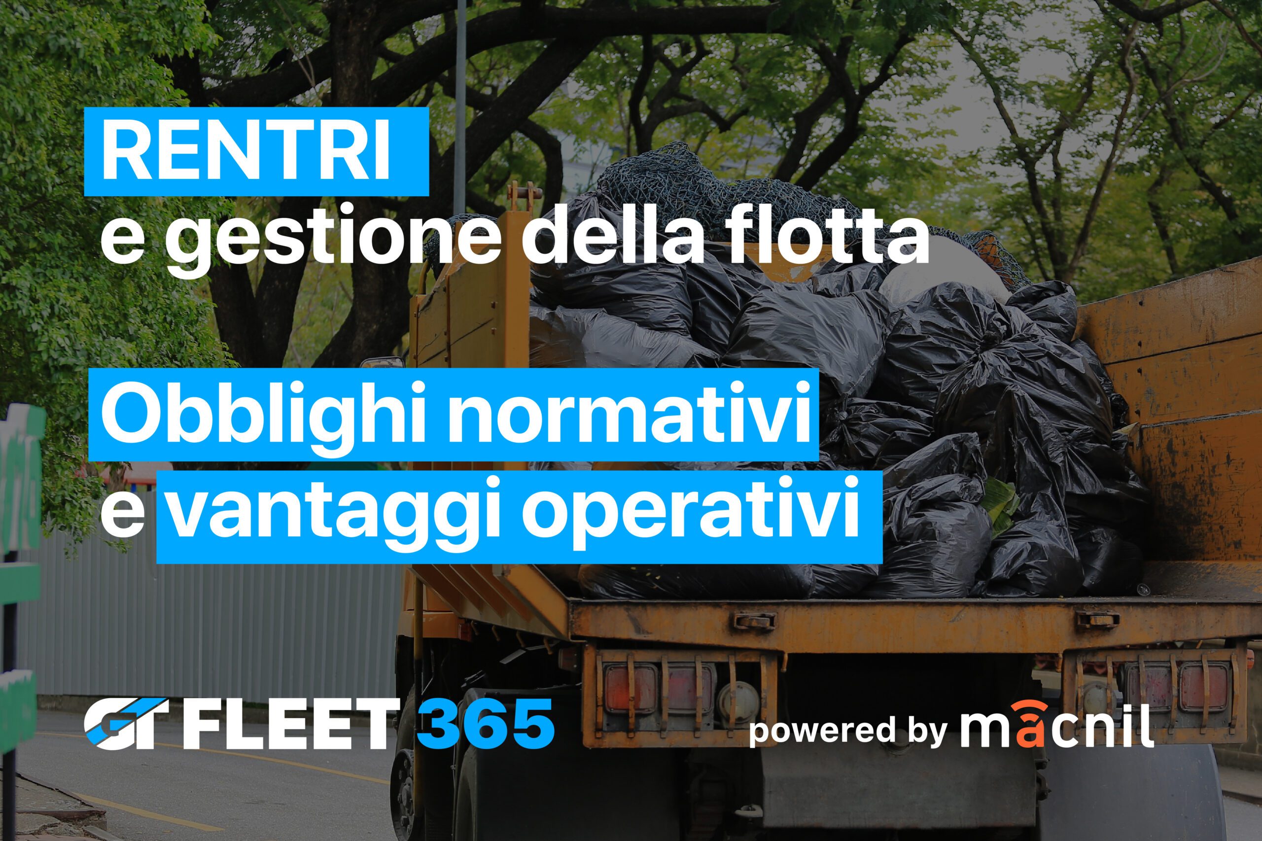 RENTRI: GT FLEET 365 per la gestione tracciabilità rifiuti